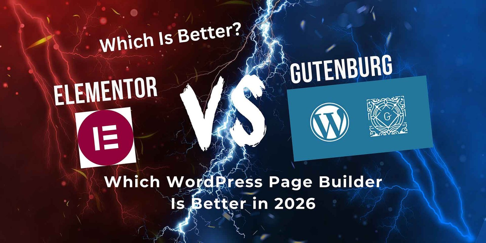 Elementor vs Gutenberg: Which WordPress Page Builder Is Better in 2026?